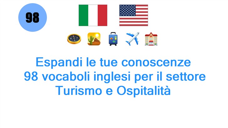 Espandi le tue conoscenze: 98 vocaboli inglesi per il settore Turismo e Ospitalità